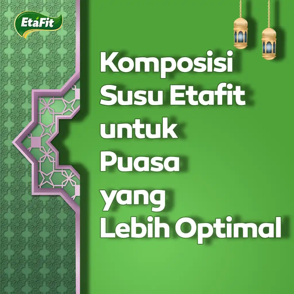 Komposisi Susu Etafit untuk Puasa yang Lebih Optimal