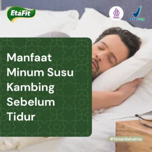 Manfaat minum susu kambing sebelum tidur